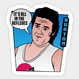 It's all in the reflexes Sticker